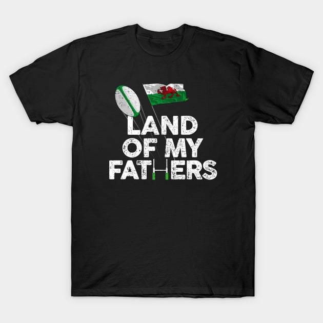 Welsh rugby Union land of my fathers posts T-Shirt by Bubsart78